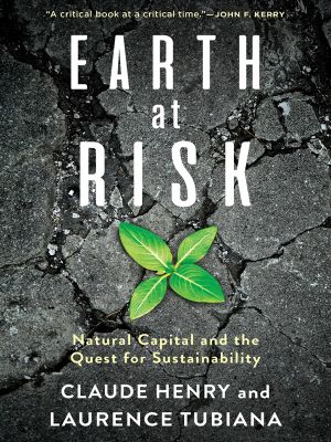 Earth at Risk, Natural Capital and the Quest for Sustainability