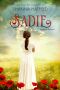 Sadie: Sweet Historical Romance (Pendleton Promises Book 1)