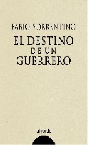 El destino de un guerrero