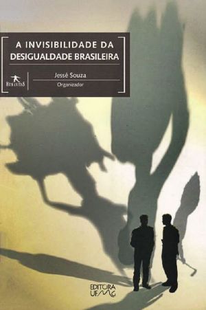 A invisibilidade da desigualdade brasileira