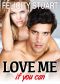 Love Me (If You Can) - Vol. 6