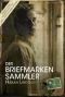 Der Briefmarkensammler (On Collecting Stamps)