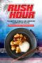 Rush Hour · the Best of Chinese and American Combination Recipes - Chinese and American Combination Recipes