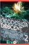 Geodesica 02 · Descent