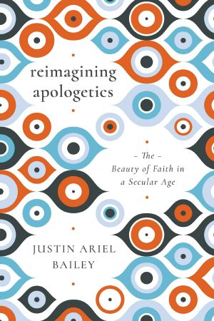 Reimagining Apologetics