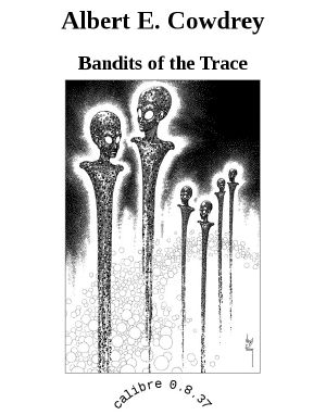 Bandits of the Trace