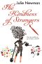 The Kindness of Strangers_The gripping new suburban thriller from the author of Beware the Cuckoo