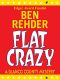 Flat Crazy