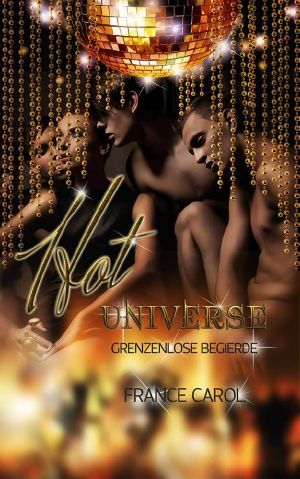 Hot Universe - Grenzenlose Begierde (German Edition)