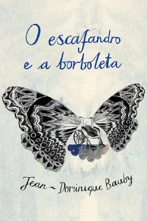 O Escafandro E a Borboleta