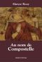 Au Nom De Compostelle