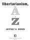 Libertarianism from A to Z