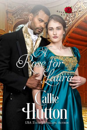 A Rose for Laura: Rose Room Rogues ~ Book Four