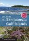 Day Hiking · the San Juans & Gulf Islands · National Parks * Anacortes * Victoria