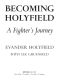 Becoming Holyfield · A Fighter's Journey