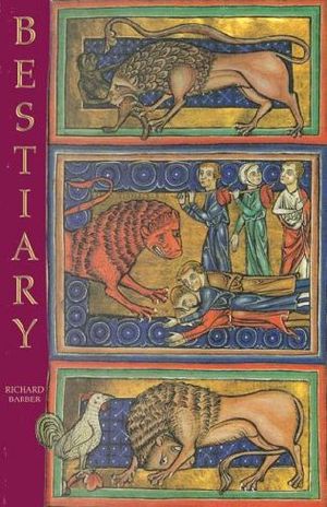 Bestiary · Being an English Version of the Bodleian Library, Oxford, MS Bodley 764