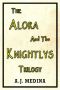 The Alora and the Knightlys Trilogy · Books 1-3