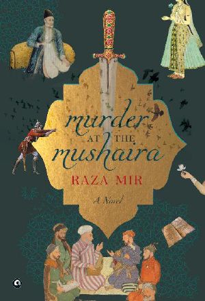 MURDER AT THE MUSHAIRA · A Novel