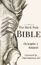 The Back Pain Bible · A Breakthrough Step-By-Step Self-Treatment Process to End Chronic Back Pain Forever