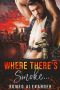 Where There’s Smoke…