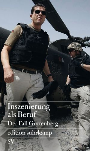 Inszenierung Als Beruf · Der Fall Guttenberg