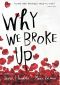 Why We Broke Up