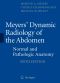 Meyers' Dynamic Radiology of the Abdomen