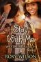 Stay With Me · BWWM Interracial Cowboy/Western Romance (Westbury Ranch Book 2)