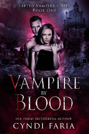 Vampire by Blood (Faeted Vampire Series)