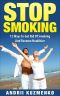 Stop Smoking · 12 Ways to Get Rid of Smoking and Become Healthier (Quit Smoking, Smoking Addiction, Smoking Recovery, Tobacco Addiction, Health Recovery)