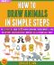 How to Draw Animals in Simple Steps · the Guide to 32 Animals Drawing for Beginners & Kids to Improve Their Creativity and Art Skills in an Easy Way! (BOOK 4).