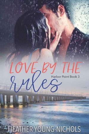 Love by the Rules (Harbor Point Book 3)