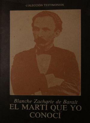 El Martí Que Yo Conocí ­