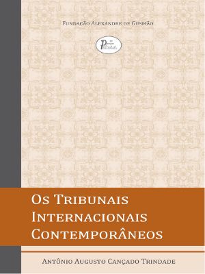 Os Tribunais Internacionais Contemporâneos