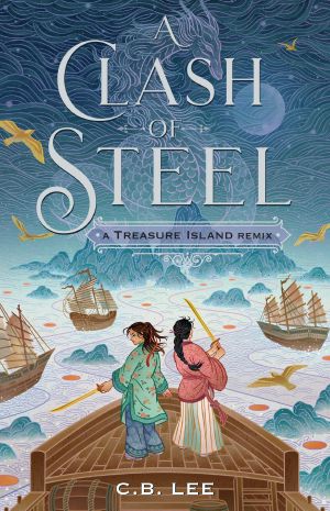 A Clash of Steel · Treasure Island Reclaimed