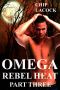 Omega · Rebel Heat 3