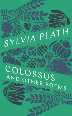 The Colossus and Other Poems