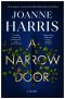 A Narrow Door, A Novel