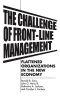 The Challenge of Front-Line Management · Flattened Organizations in the New Economy