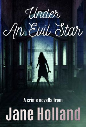 Under an Evil Star (Stella Penhaligon Thrillers Book 1)