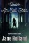 Under an Evil Star (Stella Penhaligon Thrillers Book 1)