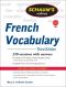 Schaum's Outline of French Vocabulary, 3ed (Schaum's Outline Series)