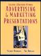 Creating and Delivering Winning Advertising and Marketing Presentations