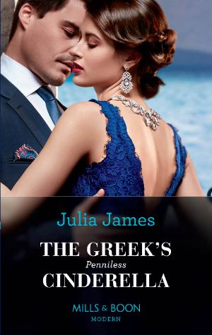 The Greek's Penniless Cinderella (Mills & Boon Modern)