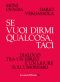 Se Vuoi Dirmi Qualcosa, Taci. Dialogo Tra Un Ebreo E Un Ligure Sull'umorismo