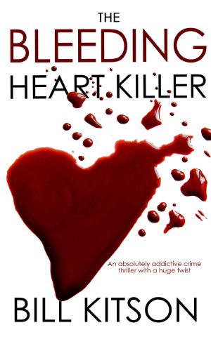 THE BLEEDING HEART KILLER an absolutely addictive crime thriller with a huge twist