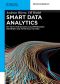 Smart Data Analytics · Zusammenhänge erkennen, Potentiale nutzen, Big Data verstehen