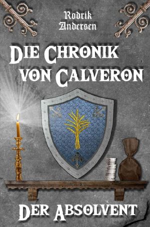 Die Chronik von Calveron · Der Absolvent