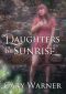 Daughters of the Sunrise (The Witches of Marston Dornie Book 5)