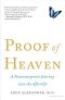 Proof of Heaven · A Neurosurgeon's Journey Into the Afterlife